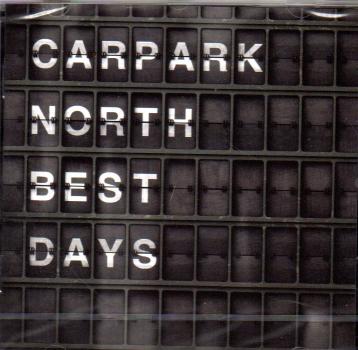 Carpark North – Best Days